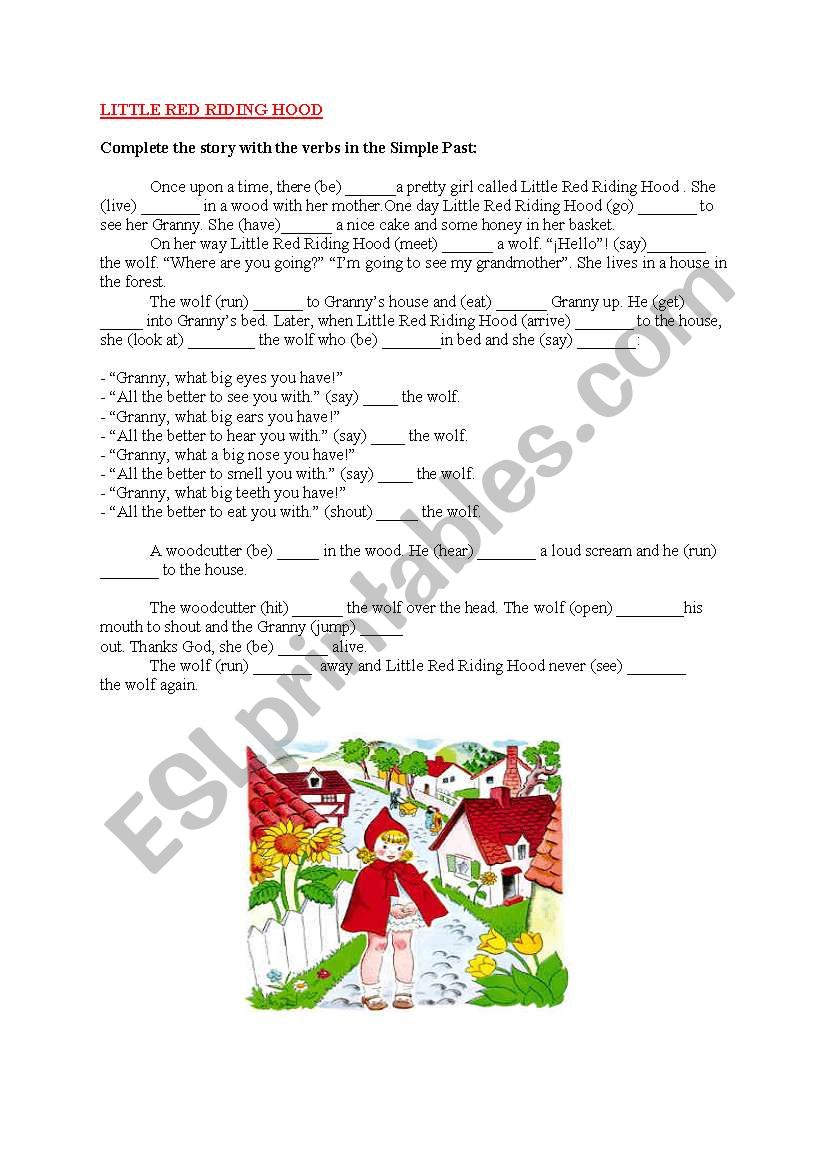 Complete the fairy tale with Past Simple Verbs: Little Red Riding Hood