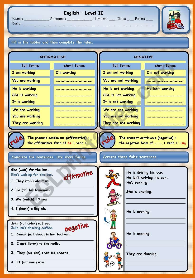 PRESENT CONTINUOUS - AFFIRMATIVE AND NEGATIVE