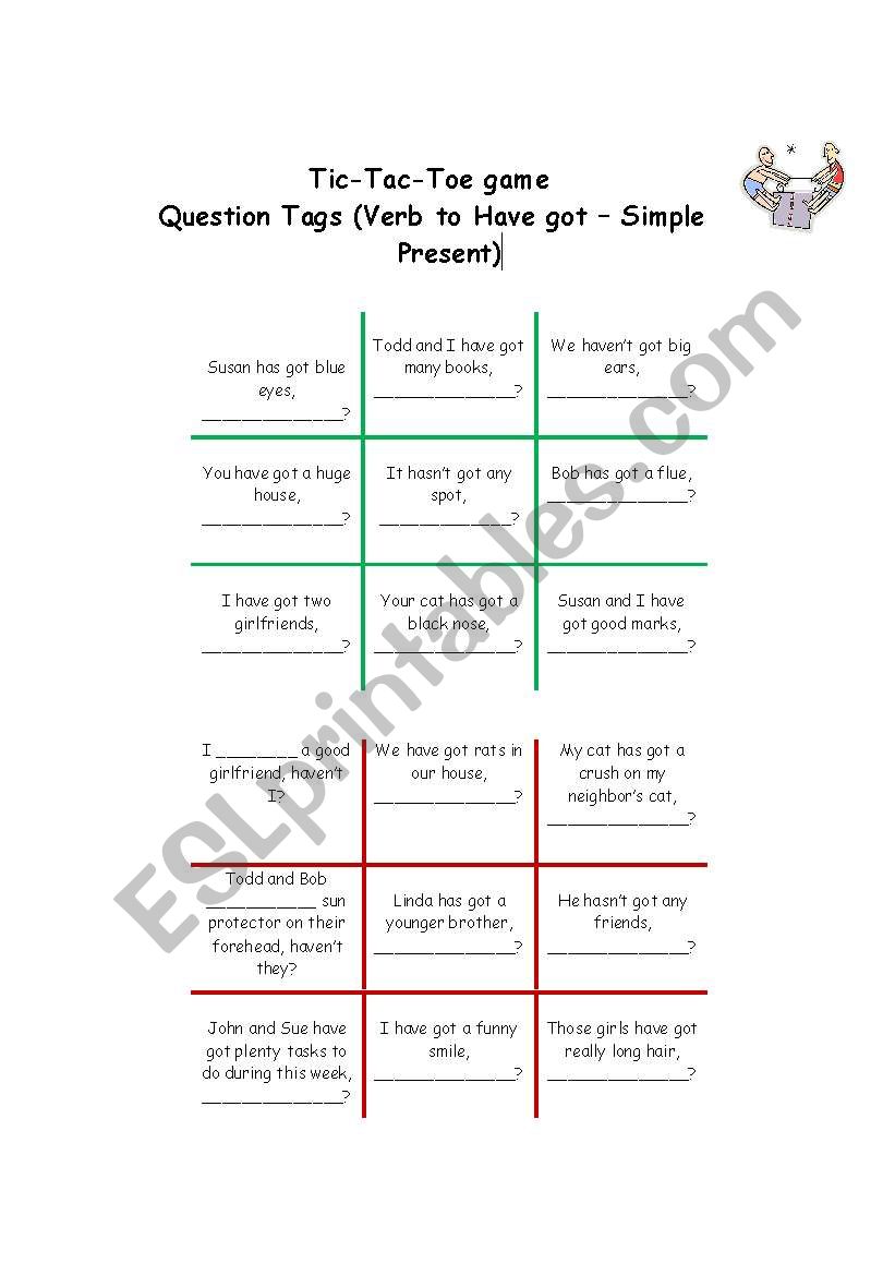 Tic-Tac-Toe game: Question tags - Verb Have got /Simple Present