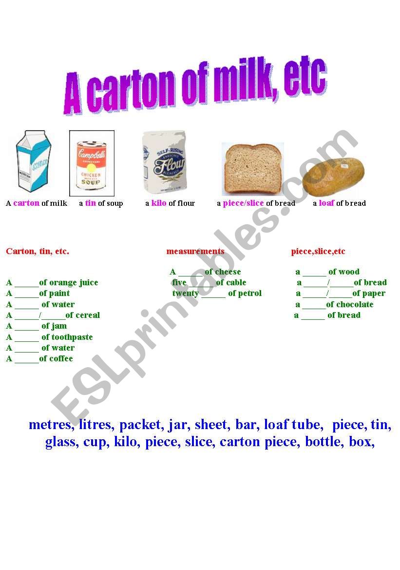 a carton of milk, etc  + KEY  ->   very useful  !!!!