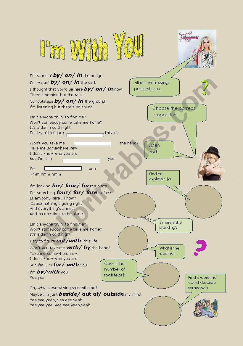 Im With You- a song worksheet based on prepositions suitable for all levels