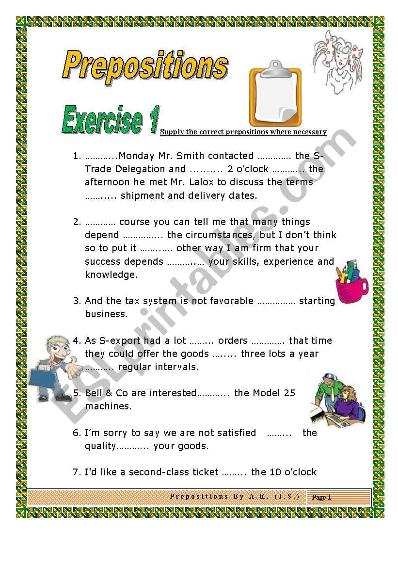 3 pages/3 exercises/28 sentences/58 gaps to practice PREPOSITIONS