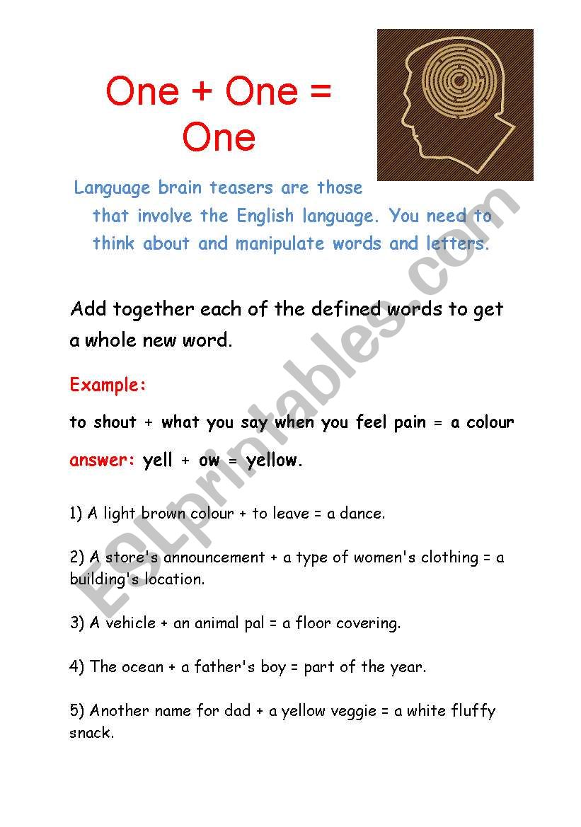 Brain Teasers: One + One = One