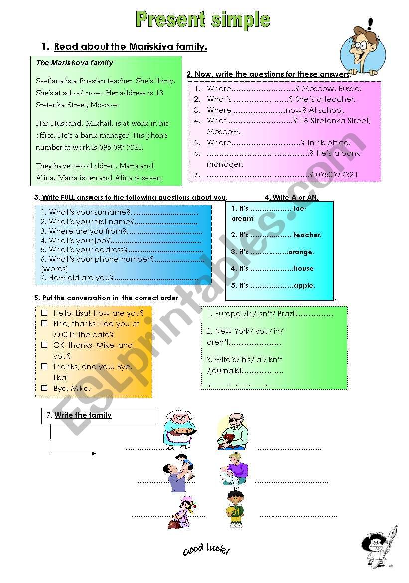 Present simple revision. Personal information. Questions, use A /AN - Write the family memebers