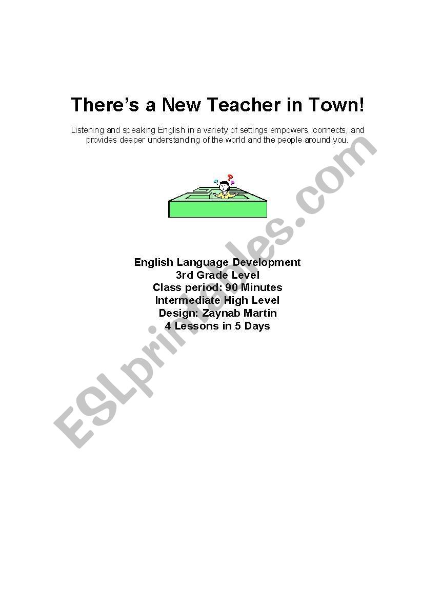 Theres a New Teacher in Town!  Unit Plan