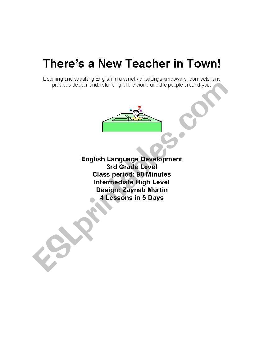 Theres a New Teacher in Town!  Unit Plan