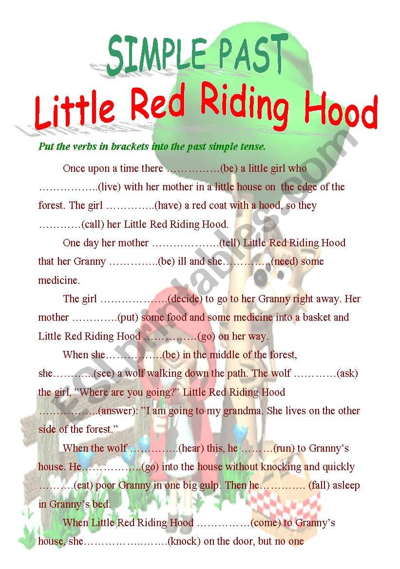 Little Red Riding Hood - past form of verbs gap fill (2 pages + B&W version included)