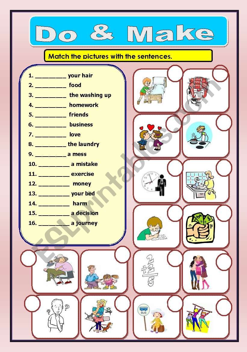 Do & Make worksheet, and match the correct picture, (+KEY)  do exercise, make a decision, make bed, do business, do harm, make love, make friends, make money, make food, do laundry, make a journey, make a mistake, do hair,  , etc