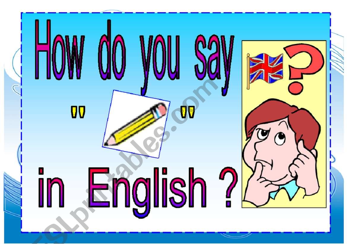 How Do You Say In English ESL Worksheet By M Dolores