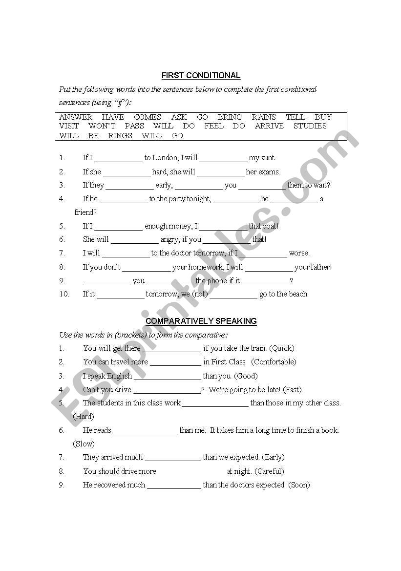 First conditional and Comparatively speaking