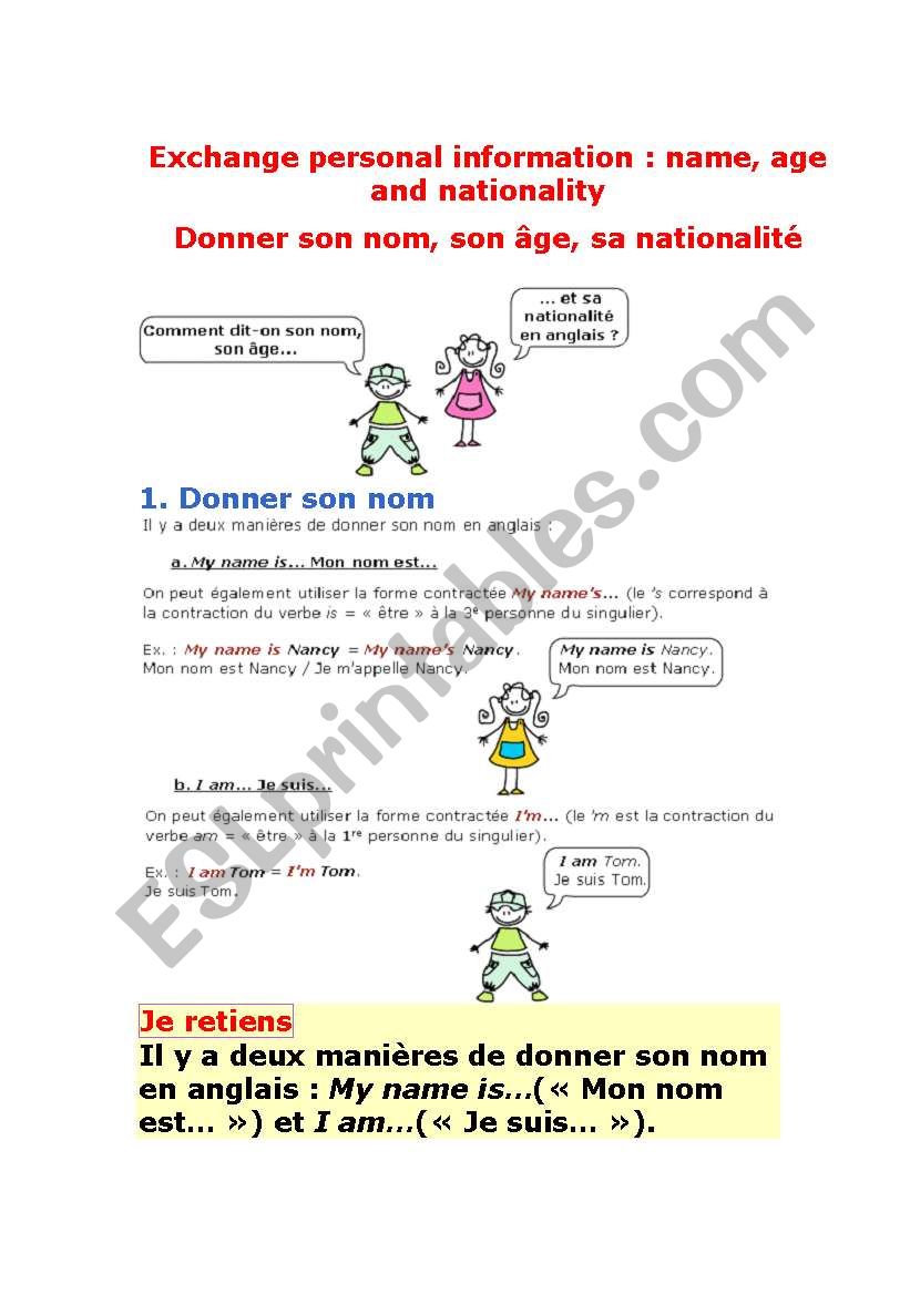 Exchange personal information : name, age and nationality