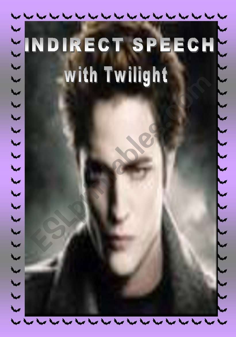 Twilight: indirect speech.Part 1 