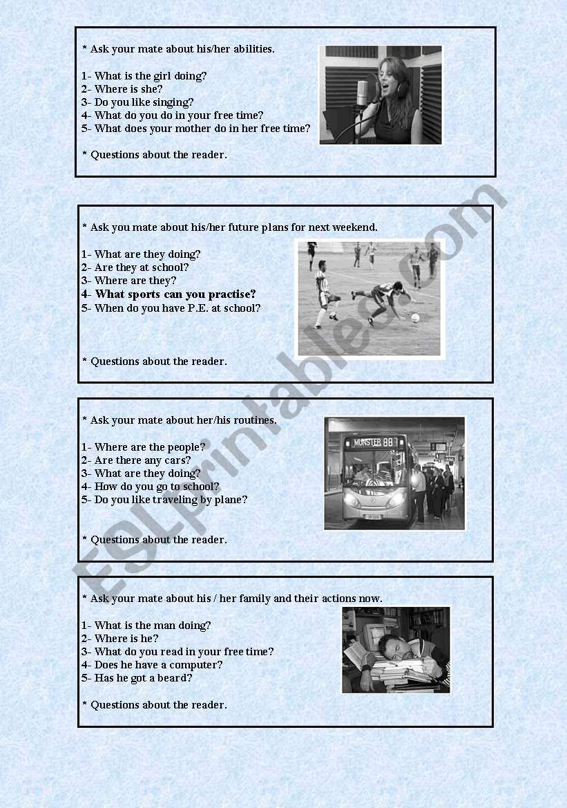 Speaking cards: answer questions on the picture, ask your mate about... (Present continuous, Simple Present, Can/cant, physical appearance, school subjects,  sports, etc.)