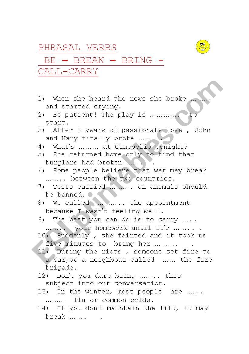 Phrasal verbs( be ,break, bring, call, carry)