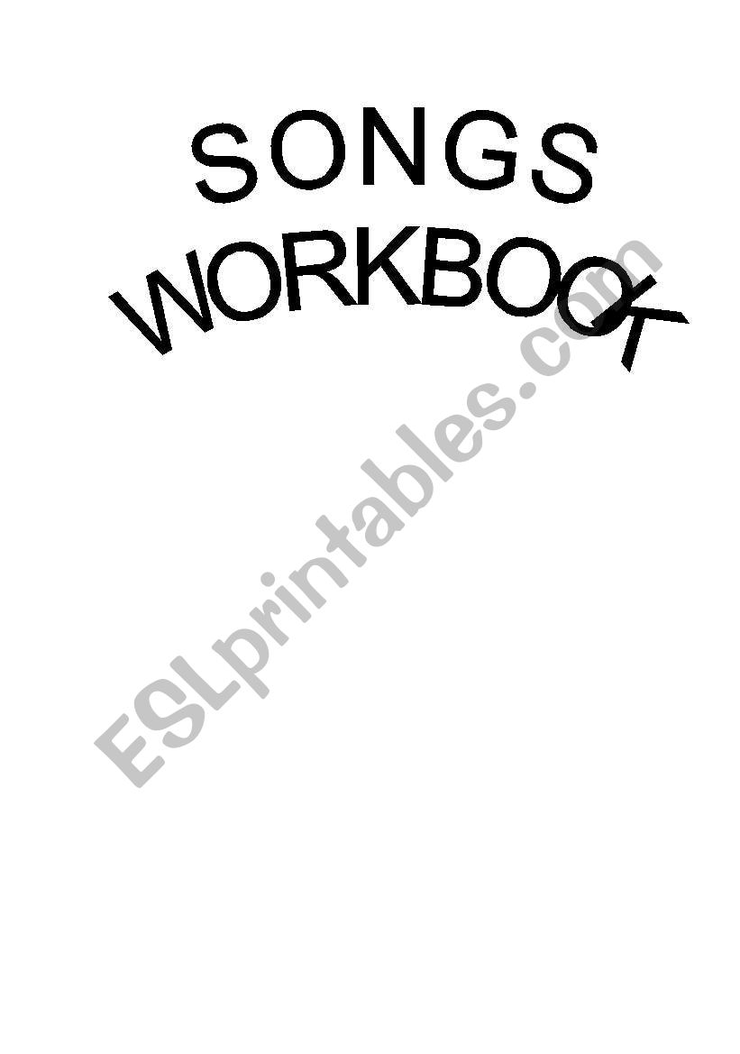 SONGS WORKBOOK - 12 SONGS worksheet