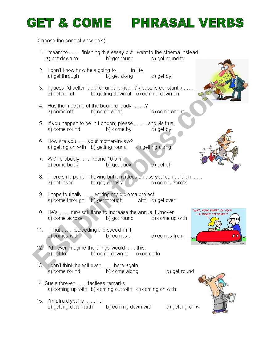 MULTIPLE CHOICE:  GET & COME   PHRASAL VERBS