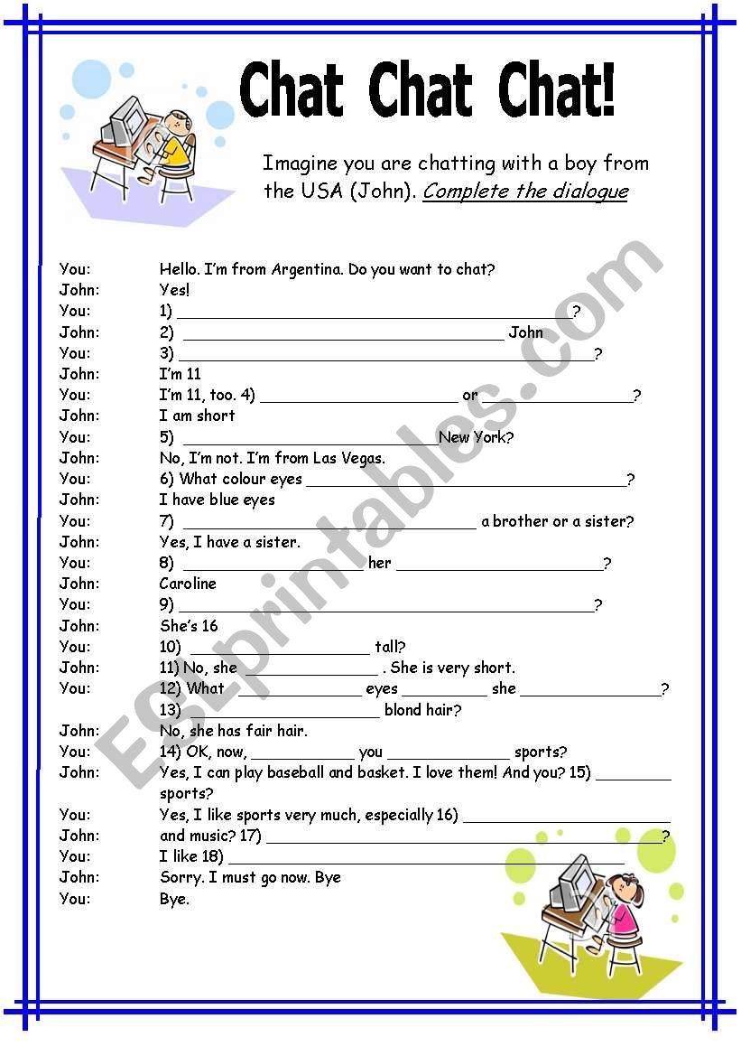 Dialogue â€“ In a chatting (MSN) situation.  1