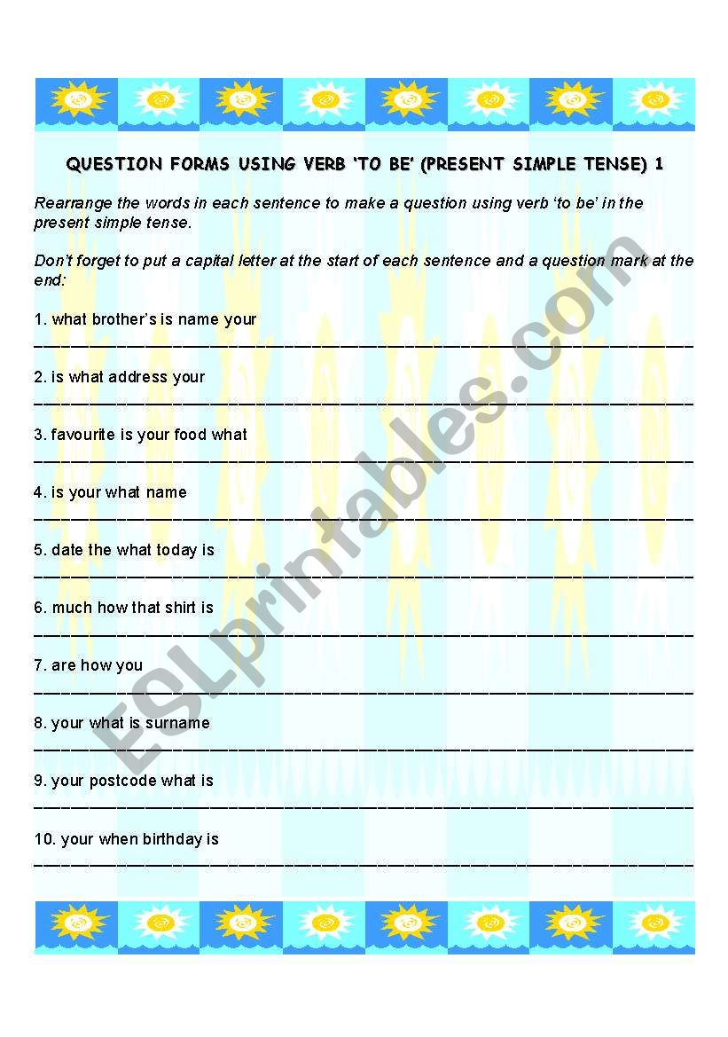 QUESTION FORMS USING VERB TO BE (PRESENT SIMPLE TENSE)