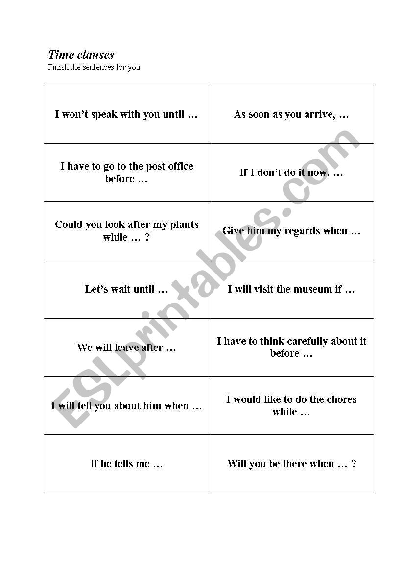 Time Clauses - finish the sentences for you