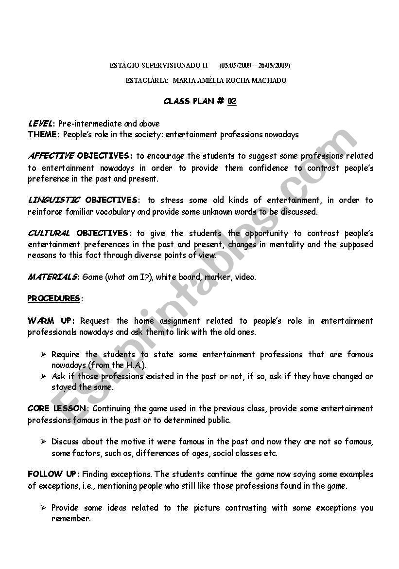 People’s role in the society: entertainment professions nowadays People’s role in the society: entertainment professions nowadays