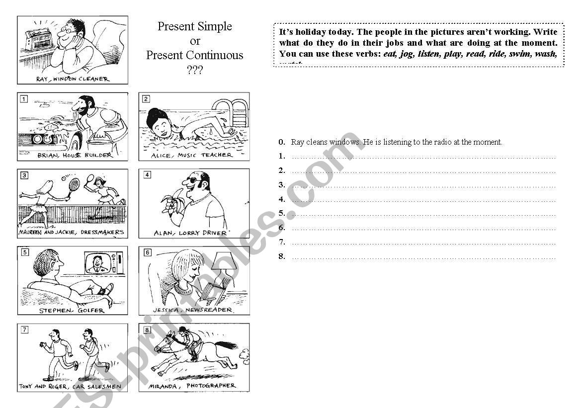 Present Simpl or Present Continuous