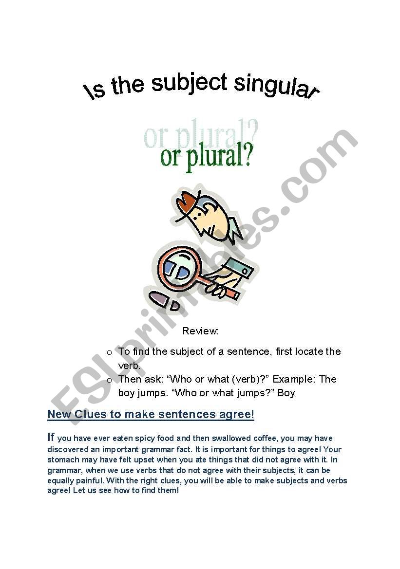 Is the subject singular or plural? Clues!