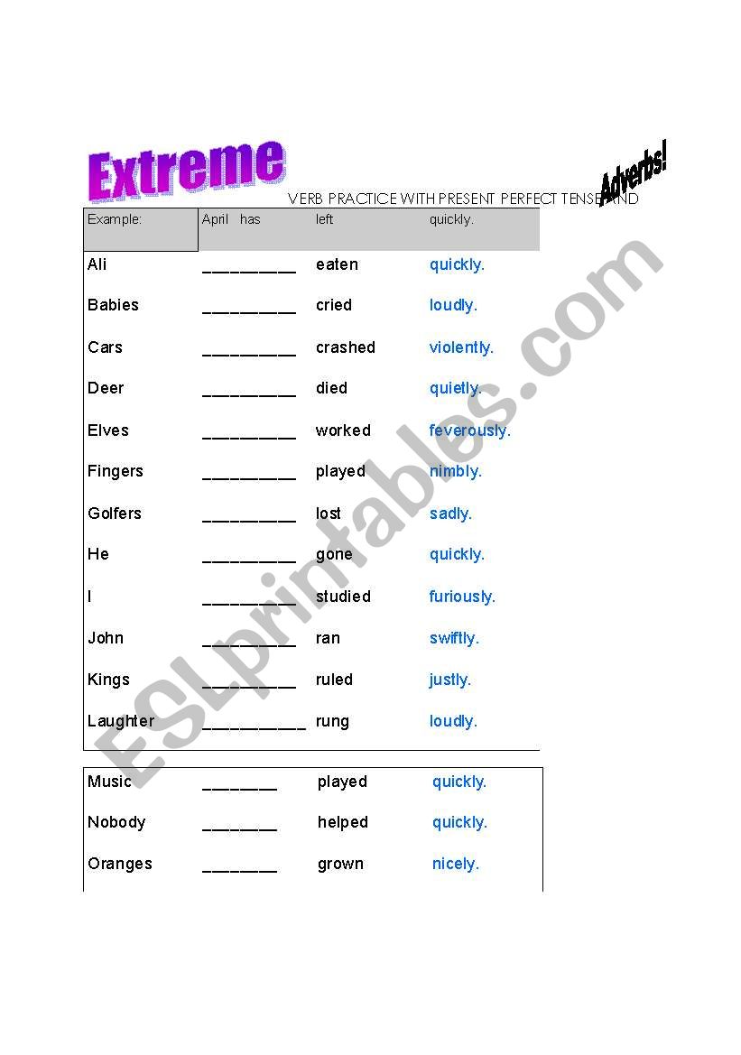 Extreme Verb Practice: Present Perfect Tense with Adverbs