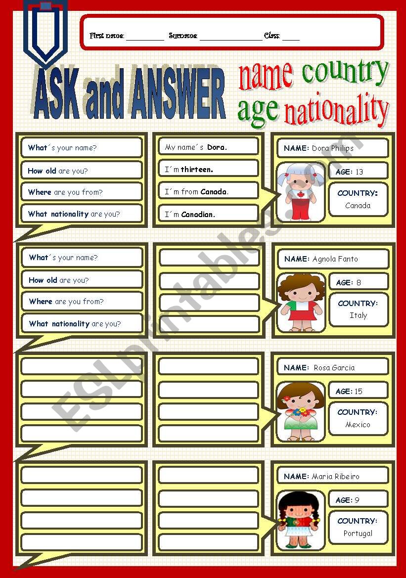Ask and answer about name, age, country and nationality