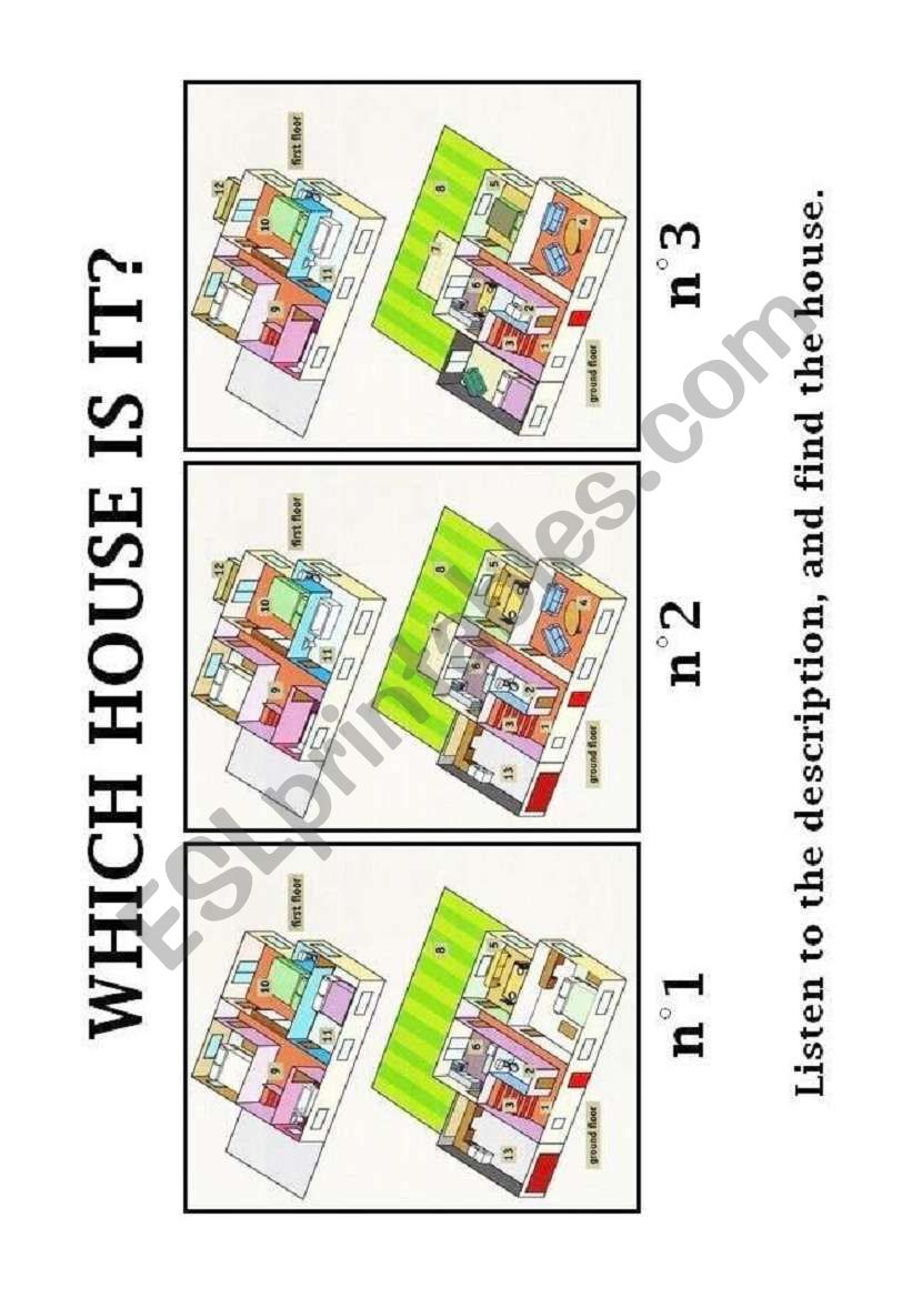 Which house is it ? Listening comprehension and description.