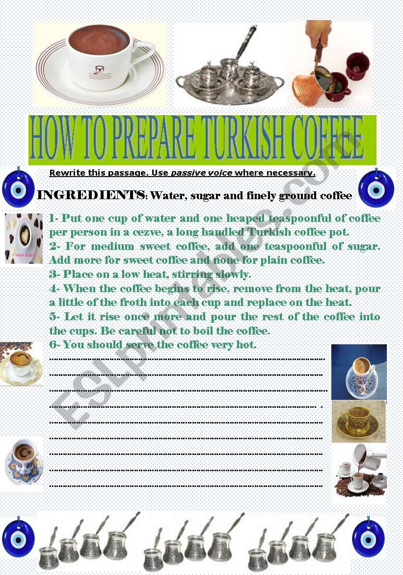 HOW TO PREPARE TURKISH COFFEE(PASSIVE VOICE)