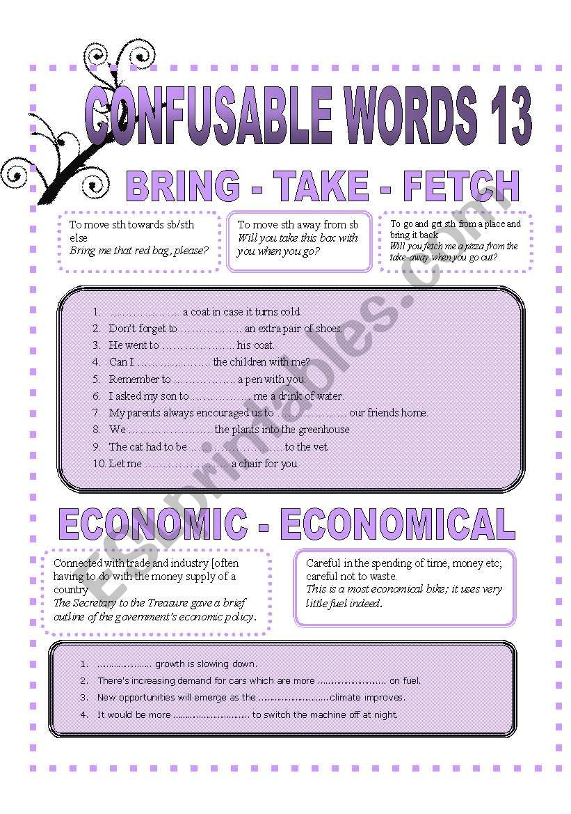 CONFUSABLE WORDS 13 - BRING-TAKE- FETCH- ECONOMIC-ECONOMICAL-PRINCIPAL-PRINCIPLE