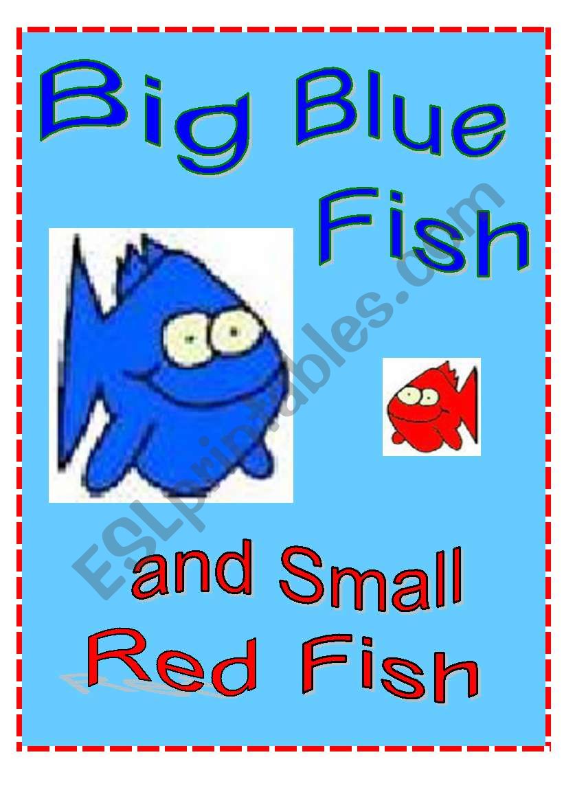 Big Blue Fish and Small Red Fish Play Script