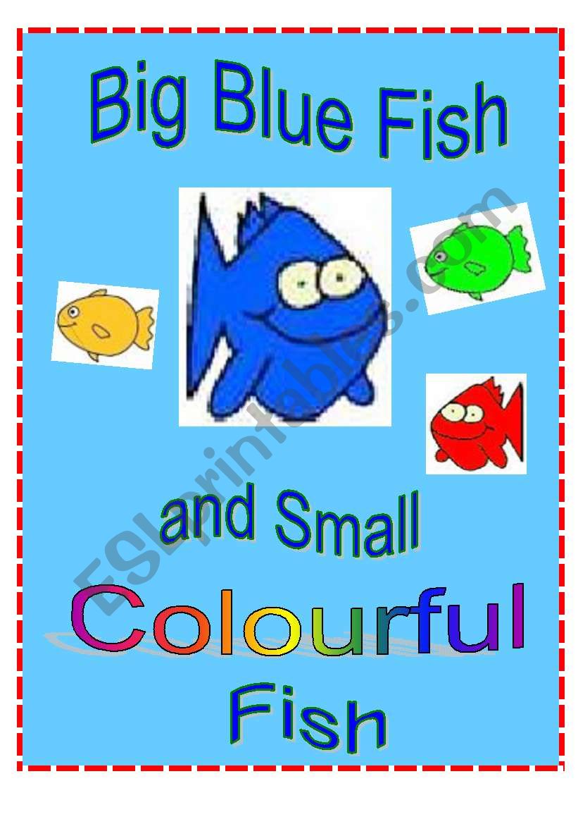 Big Blue Fish and Small Colourful Fish Play Script