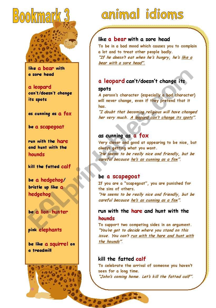 Updated ANIMAL IDIOMS BOOKMARK. I have already upnloaded this printable but I have some problem with updating it  here (the system canÂ´t find the file specified). So, I  downloaded the updated version one more time. 