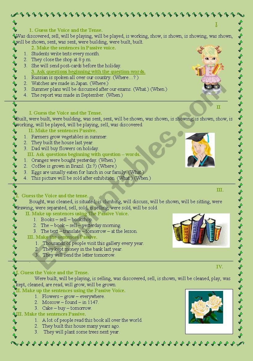 Present Past Future Simple 1. Guess the Voice and the Tense. 2. Make the sentences in Passive voice.3. Ask questions beginning with the question-words.