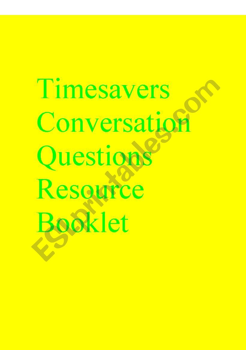 Timesavers Conversation Questions Resource Booklet