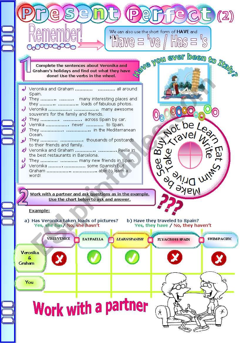 Present Perfect (2). Has/have been to/gone to * Oral activity with a partner: ask and answer questions.  