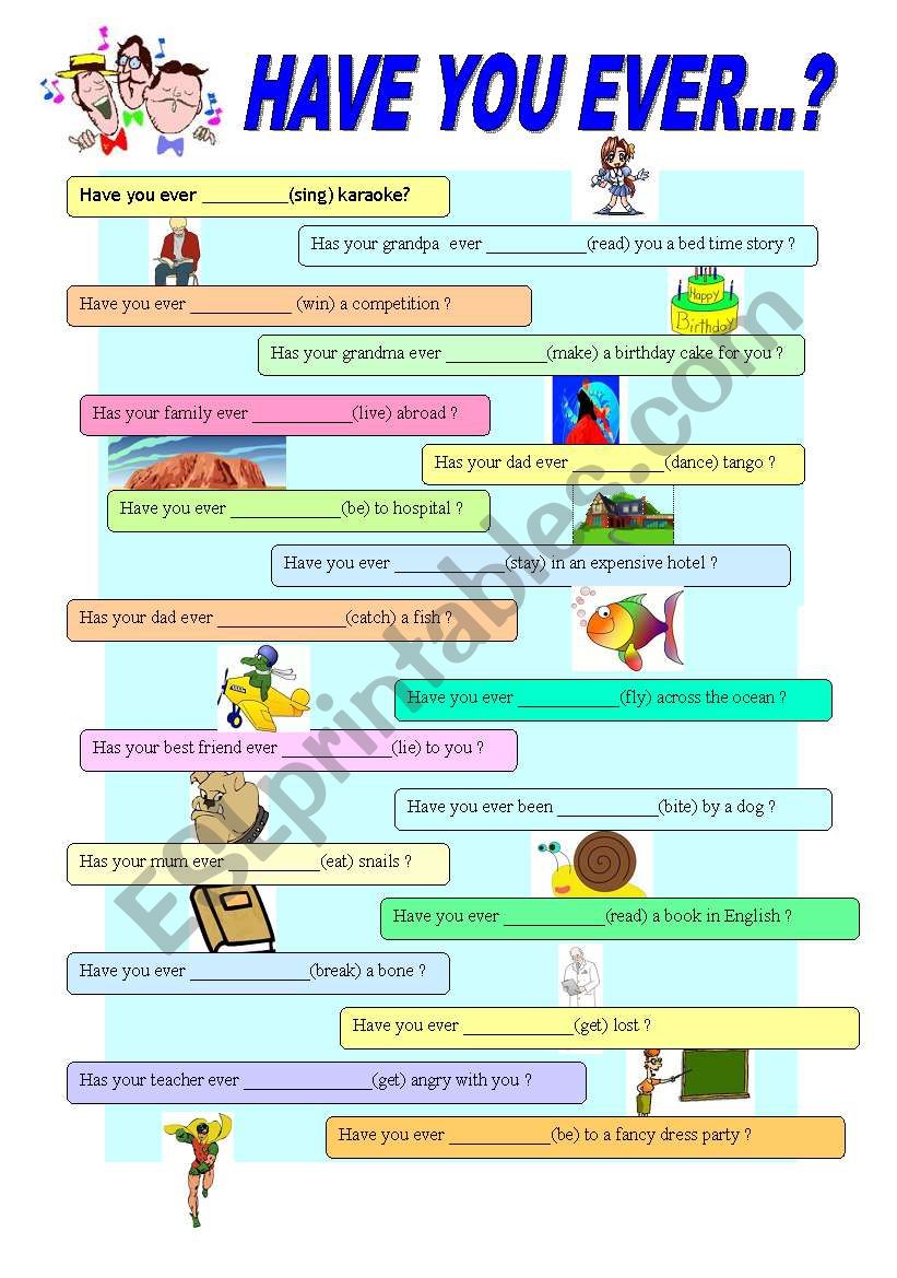 Have you ever ..? - grammar and speaking - ESL worksheet by denfer