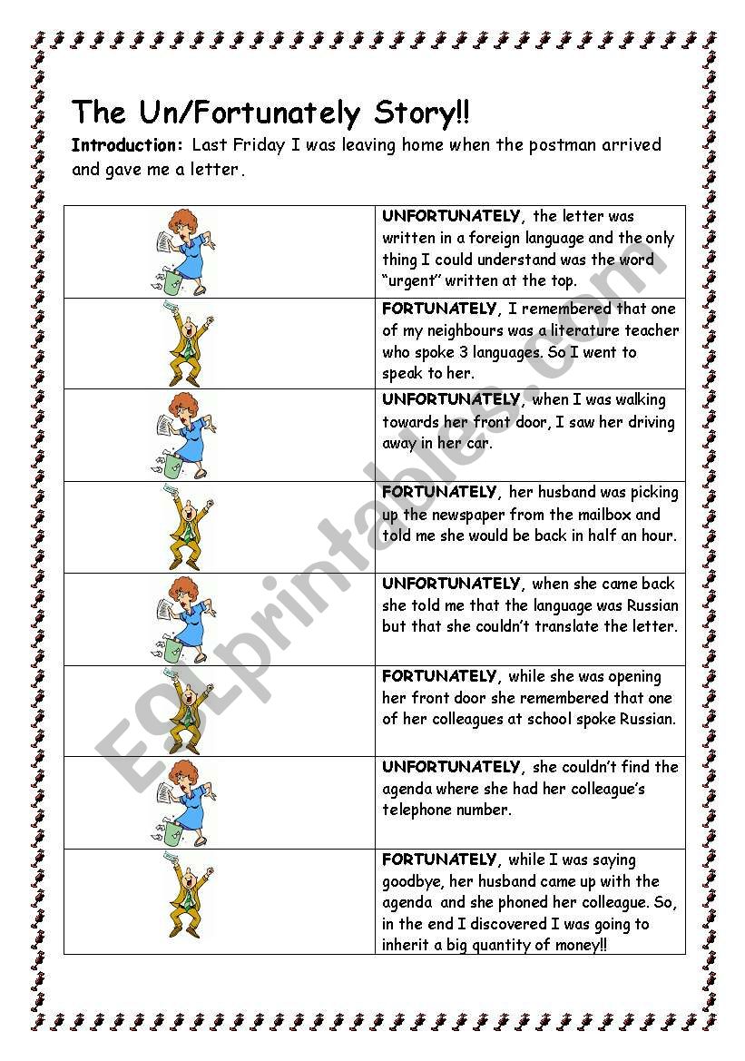 The Un/Fortunately-Story Worksheet 1. Practising simple and continuous past.