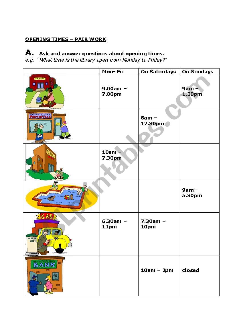 Places in Town - What time are they open? 