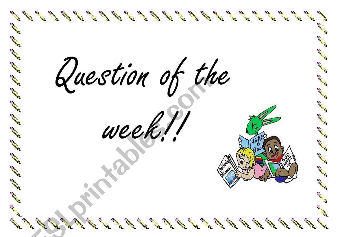 Questions of the Week! worksheet