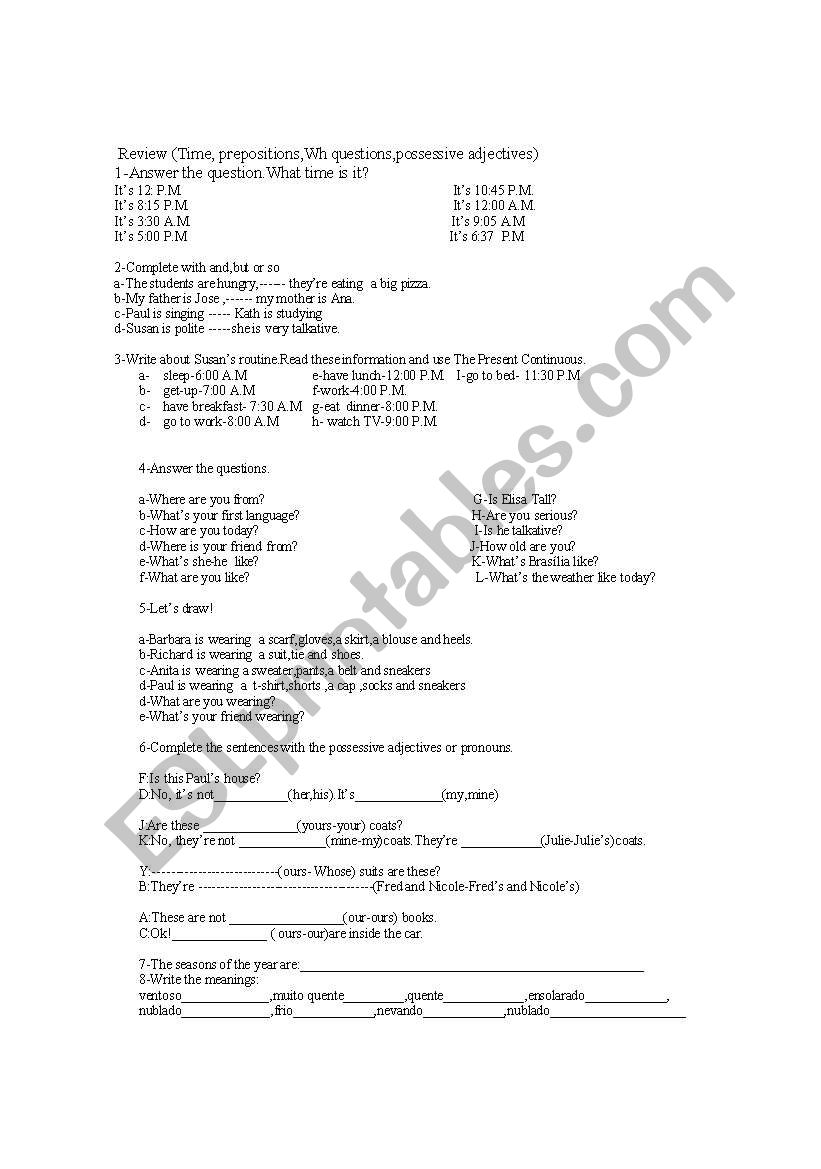 REVIEW( TIMEPREPOSITIONSWH QUESTIONSPOSSESSIVE ADJECTIVE)