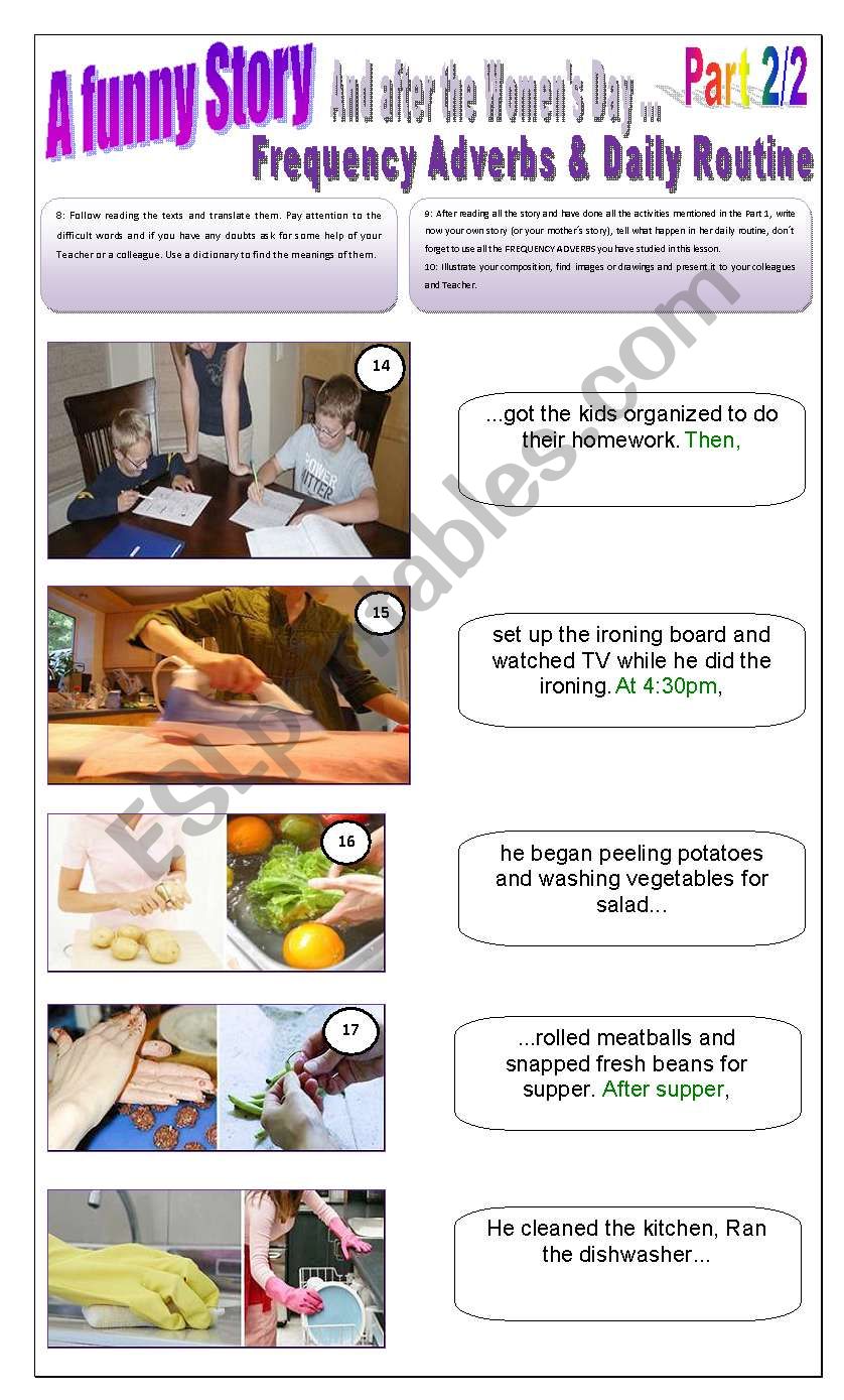 A FUNNY STORY - (4 Pages - Part 2 of 2)  AFTER THE WOMENÂ´S DAY - FREQUENCY ADVERBS + DAILY ROUTINE TOLD THROUGH PICTURES - 10 exercises + 10 Extra Activities about VERBS in the 4th Page