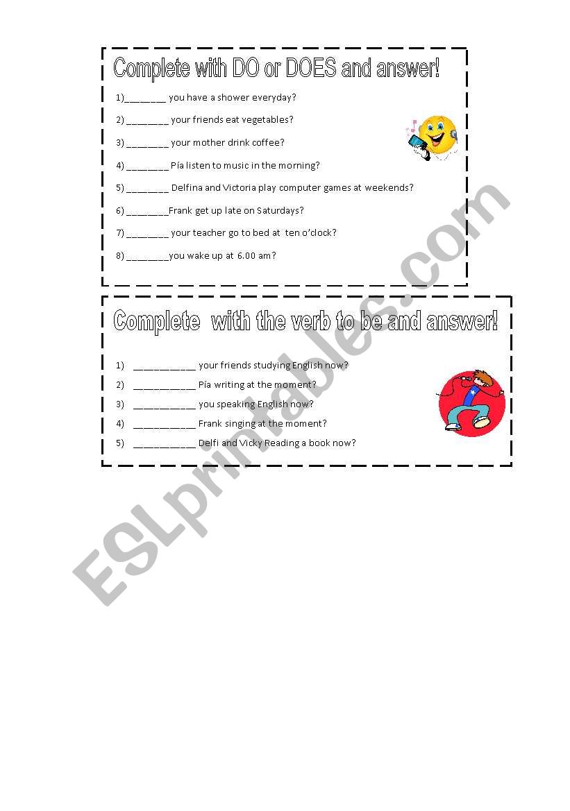 Simple Present or Present Continuous.. Yes/No questions.