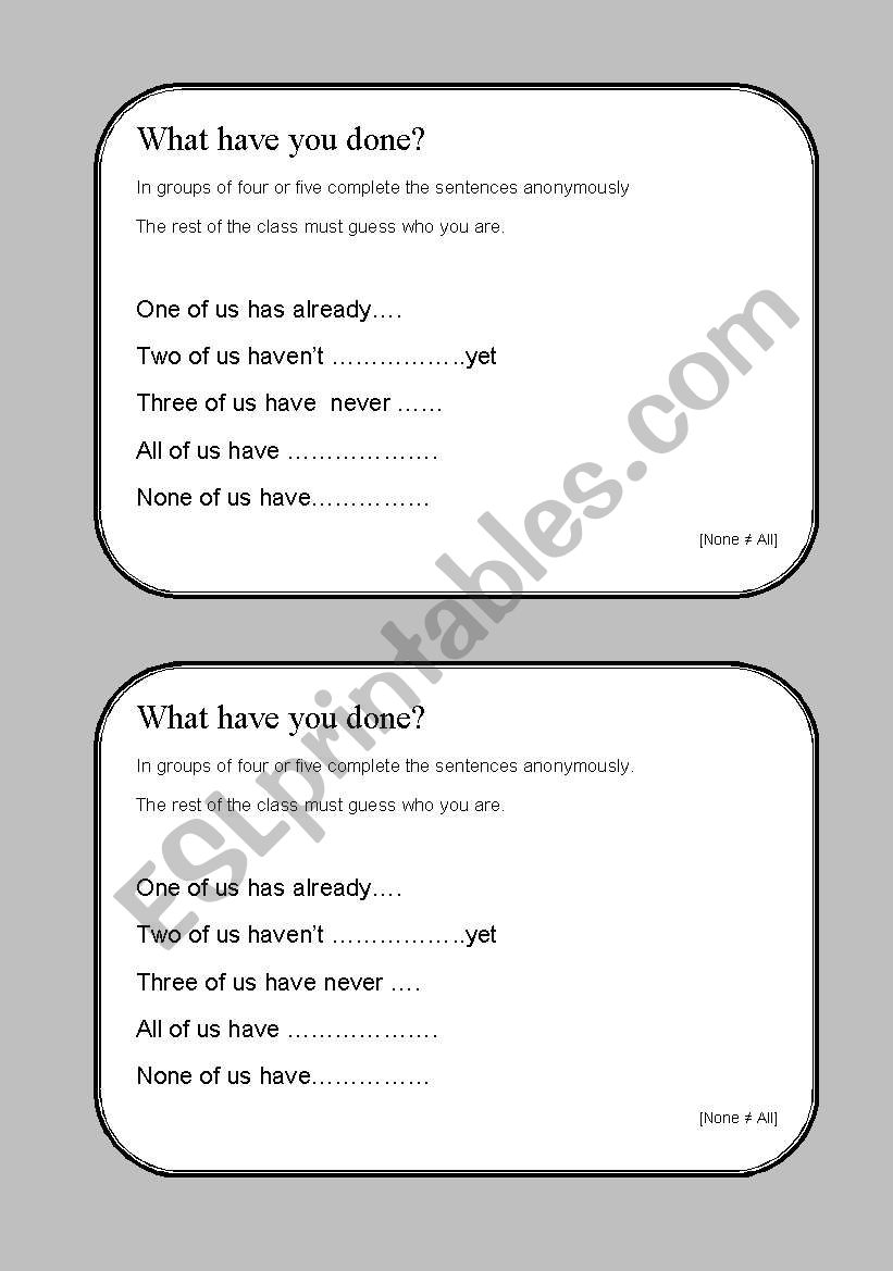 WHAT HAVE YOU DONE?   Present perfect speech cards