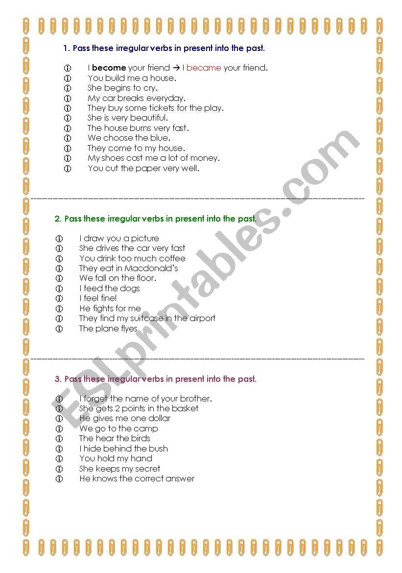 Change the present tense into the past irregular verbs