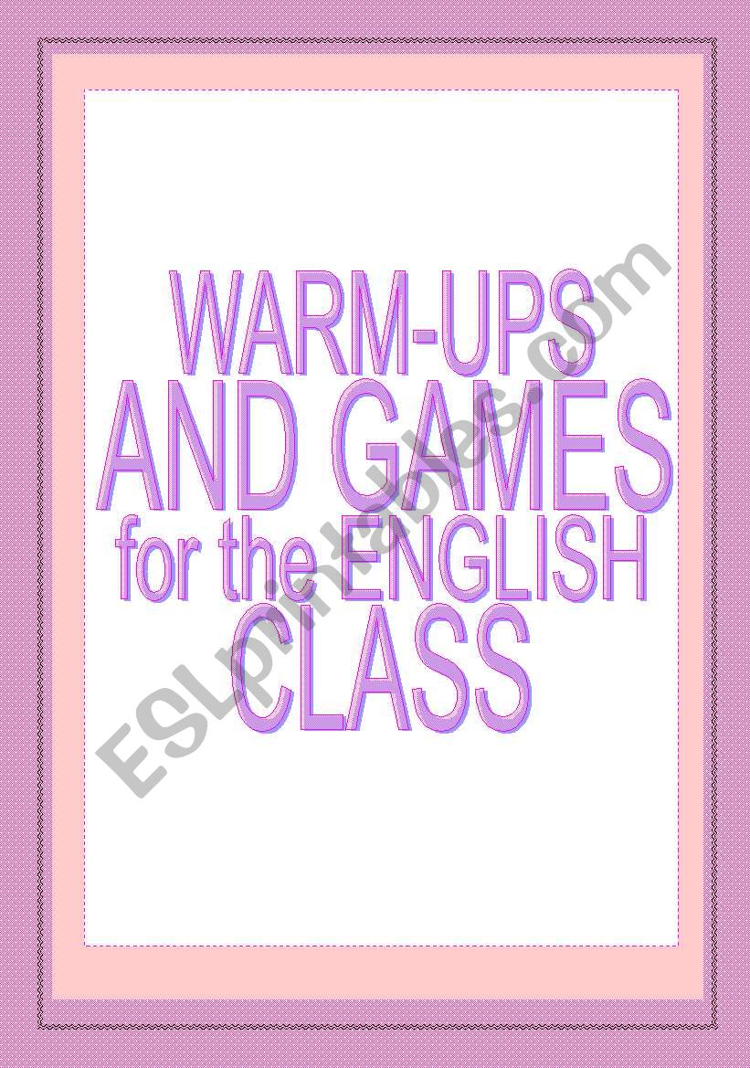 Warm-ups and games for the English class