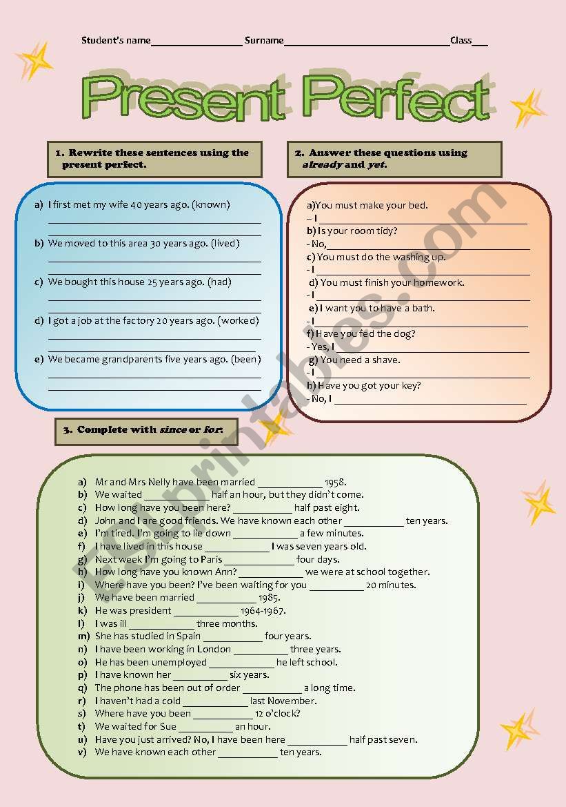 Present Perfect: since, for, already, yet