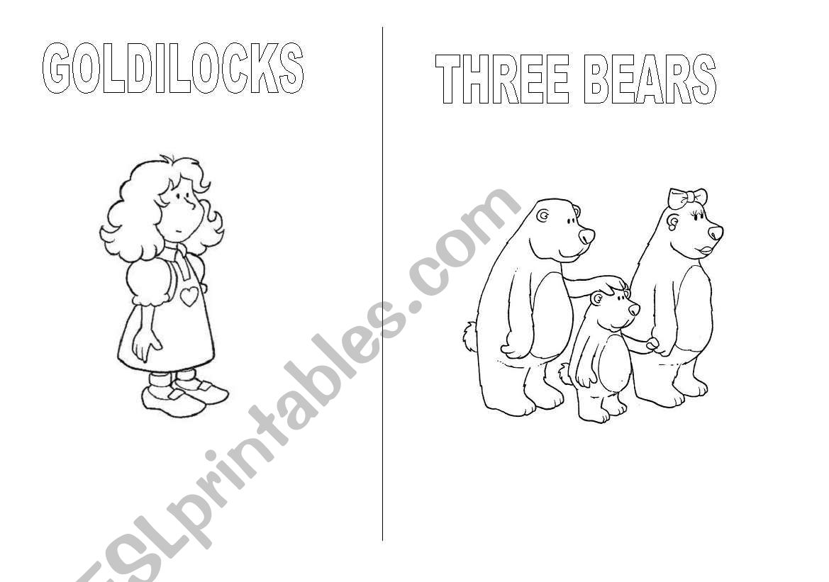 GOLDILOCKS AND THE THREE BEARS