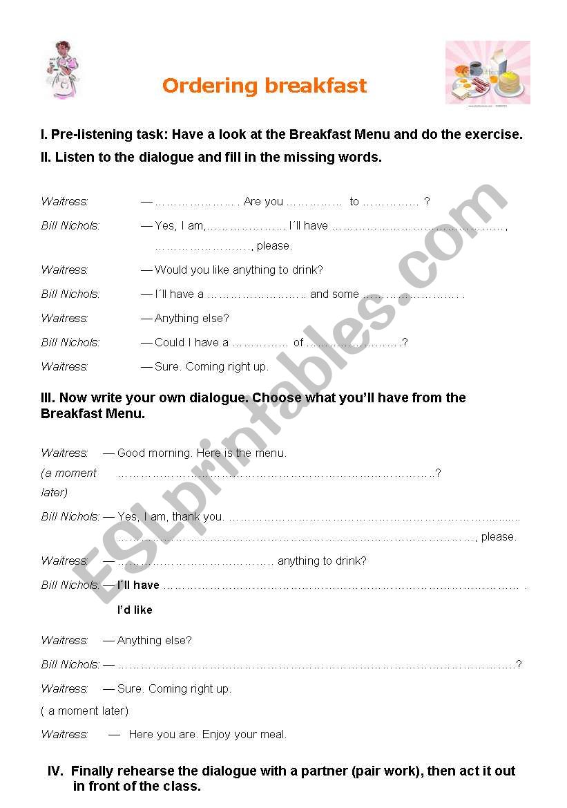 ORDERING BREAKFAST: Listening comprehension (website link + script given) + Write your own dialogue and act it out with a partner 